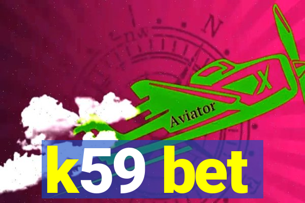 k59 bet